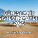 Güneş Takip Sistemi Maliyeti 2025