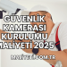 Güvenlik Kamerası Kurulumu Maliyeti 2025