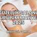 Güzellik Salonu Kurulum Maliyeti 2025