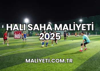 Halı Saha Maliyeti 2025