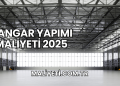 Hangar Yapımı Maliyeti 2025