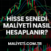 Hisse Senedi Maliyeti Nasıl Hesaplanır?