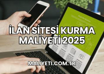 İlan Sitesi Kurma Maliyeti 2025