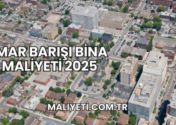 İmar Barışı Bina Maliyeti 2025