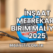 İnşaat Metrekare Birim Maliyeti 2025
