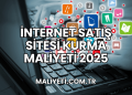 İnternet Satış Sitesi Kurma Maliyeti 2025
