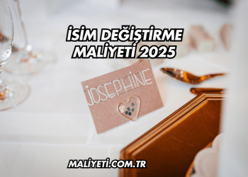 İsim Değiştirme Maliyeti 2025