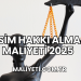 İsim Hakkı Alma Maliyeti 2025