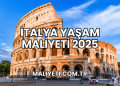 İtalya Yaşam Maliyeti 2025
