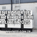 Jeneratör ile Elektrik Üretimi Maliyeti 2025