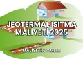 Jeotermal Isıtma Maliyeti 2025
