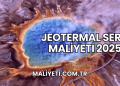 Jeotermal Sera Maliyeti 2025