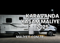 Karavanda Yaşam Maliyeti 2025