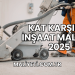 Kat Karşılığı İnşaat Maliyeti 2025
