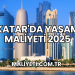Katar'da Yaşam Maliyeti 2025