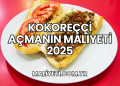 Kokoreççi Açmanın Maliyeti 2025