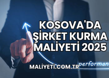 Kosova'da Şirket Kurma Maliyeti 2025