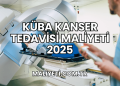 Küba Kanser Tedavisi Maliyeti 2025