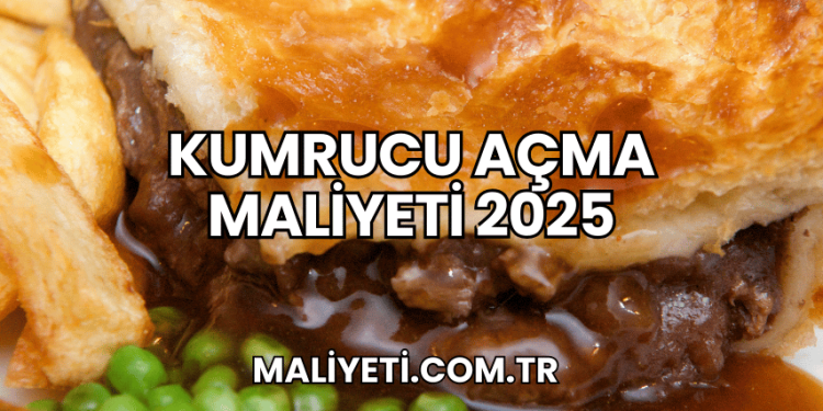 Kumrucu Açma Maliyeti 2025