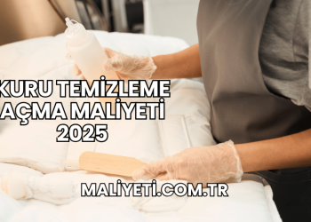 Kuru Temizleme Açma Maliyeti 2025