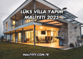 Lüks Villa Yapım Maliyeti 2025