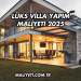 Lüks Villa Yapım Maliyeti 2025