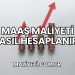 Maaş Maliyeti Nasıl Hesaplanır?