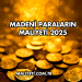 Madeni Paraların Maliyeti 2025