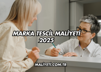 Marka Tescil Maliyeti 2025