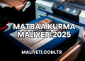 Matbaa Kurma Maliyeti 2025