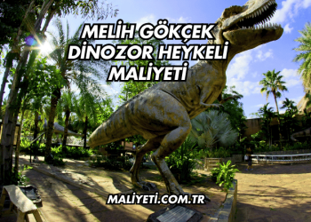 Melih Gökçek Dinozor Heykeli Maliyeti