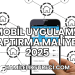 Mobil Uygulama Yaptırma Maliyeti 2025