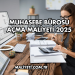 Muhasebe Bürosu Açma Maliyeti 2025