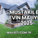 Müstakil Bir Evin Maliyeti 2025