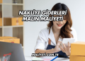 Nakliye Giderleri Malın Maliyeti