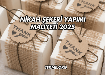 Nikah Şekeri Yapımı Maliyeti 2025