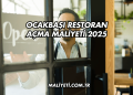 Ocakbaşı Restoran Açma Maliyeti 2025