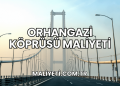 Orhangazi Köprüsü Maliyeti