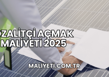 Ozalitçi Açmak Maliyeti 2025