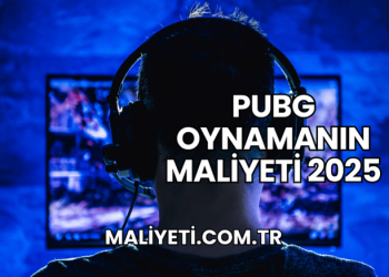 PUBG oynamanın maliyeti 2025