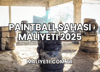 Paintball Sahası Maliyeti 2025