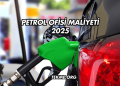 Petrol Ofisi Maliyeti 2025