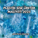 Plastik Şişe Üretim Maliyeti 2025