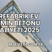 Prefabrik Ev Zemin Betonu Maliyeti 2025