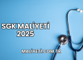 SGK Maliyeti 2025