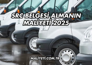 SRC Belgesi Almanın Maliyeti 2025