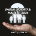 Sağlık Sigortası Maliyeti 2025