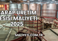 Şarap Üretim Tesisi Maliyeti 2025