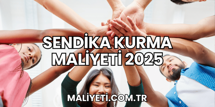 Sendika Kurma Maliyeti 2025