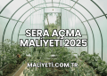 Sera Açma Maliyeti 2025